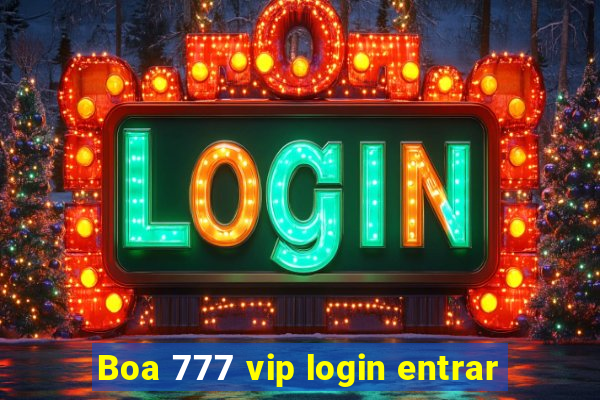 Boa 777 vip login entrar